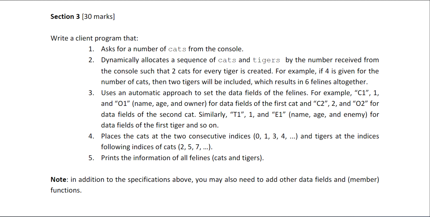 Write a client program that:
1. Asks for a number of cats from the console.
2. Dynamically allocates a sequence of cats and t