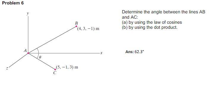 Solved Problem 6 Determine The Angle Between The Lines AB | Chegg.com