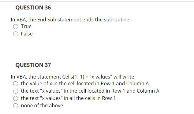 Solved QUESTION 36 In VBA, the End Sub statement ends the | Chegg.com