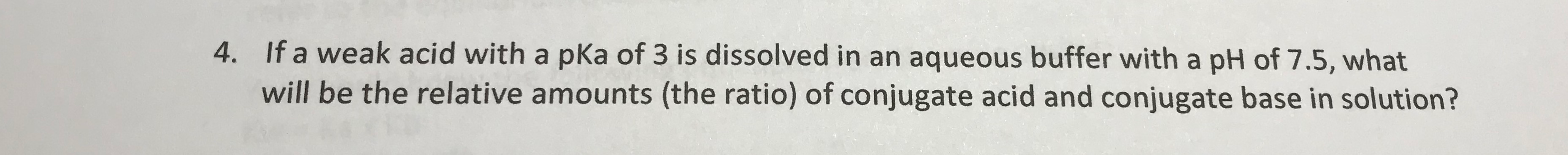 Solved 4. If a weak acid with a pka of 3 is dissolved in an | Chegg.com