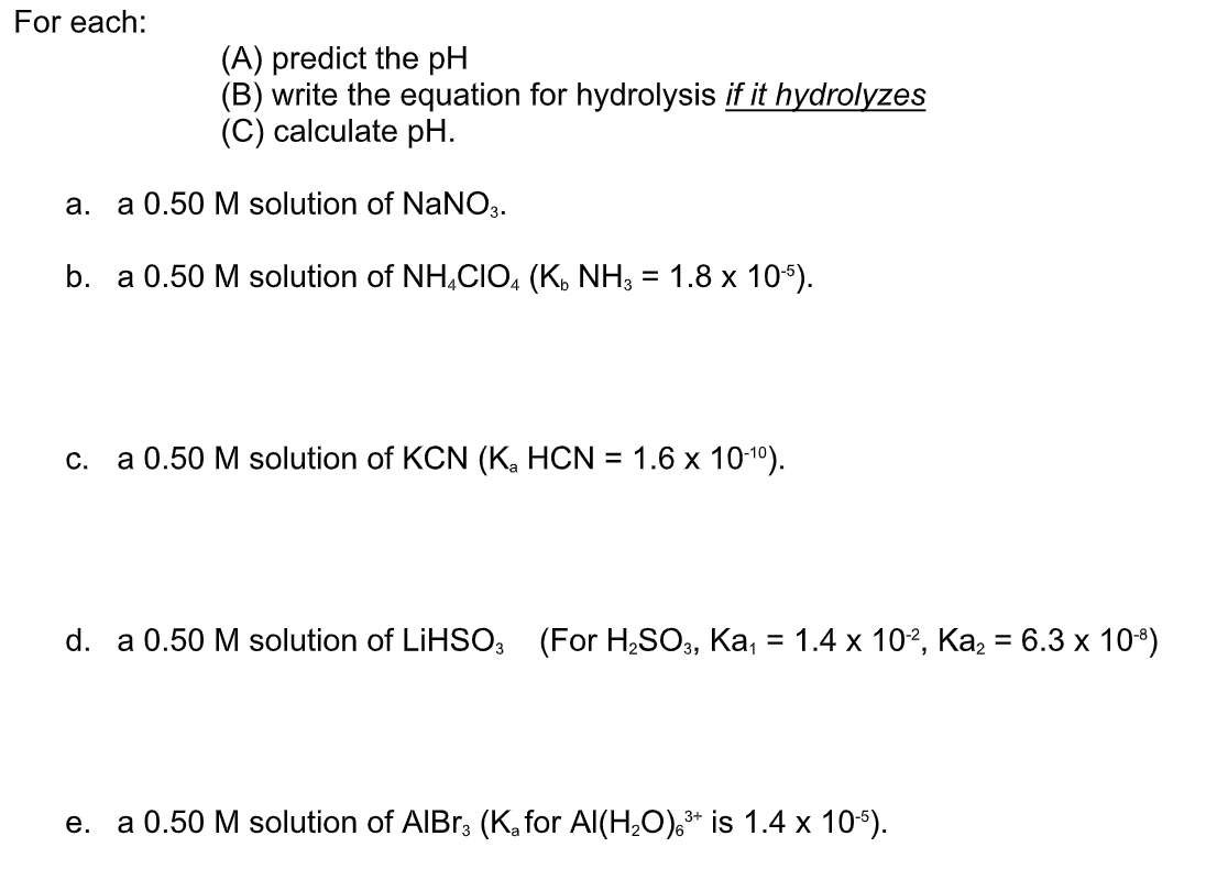 Solved For Each: (A) Predict The PH (B) Write The Equation | Chegg.com