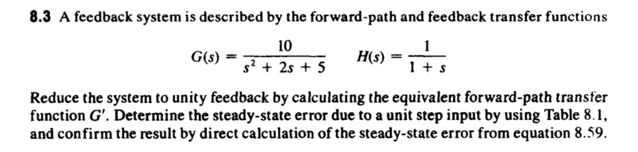Solved 8.3 A feedback system is described by the | Chegg.com