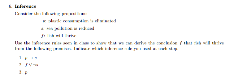 Solved 6. Inference Consider The Following Propositions: P: | Chegg.com