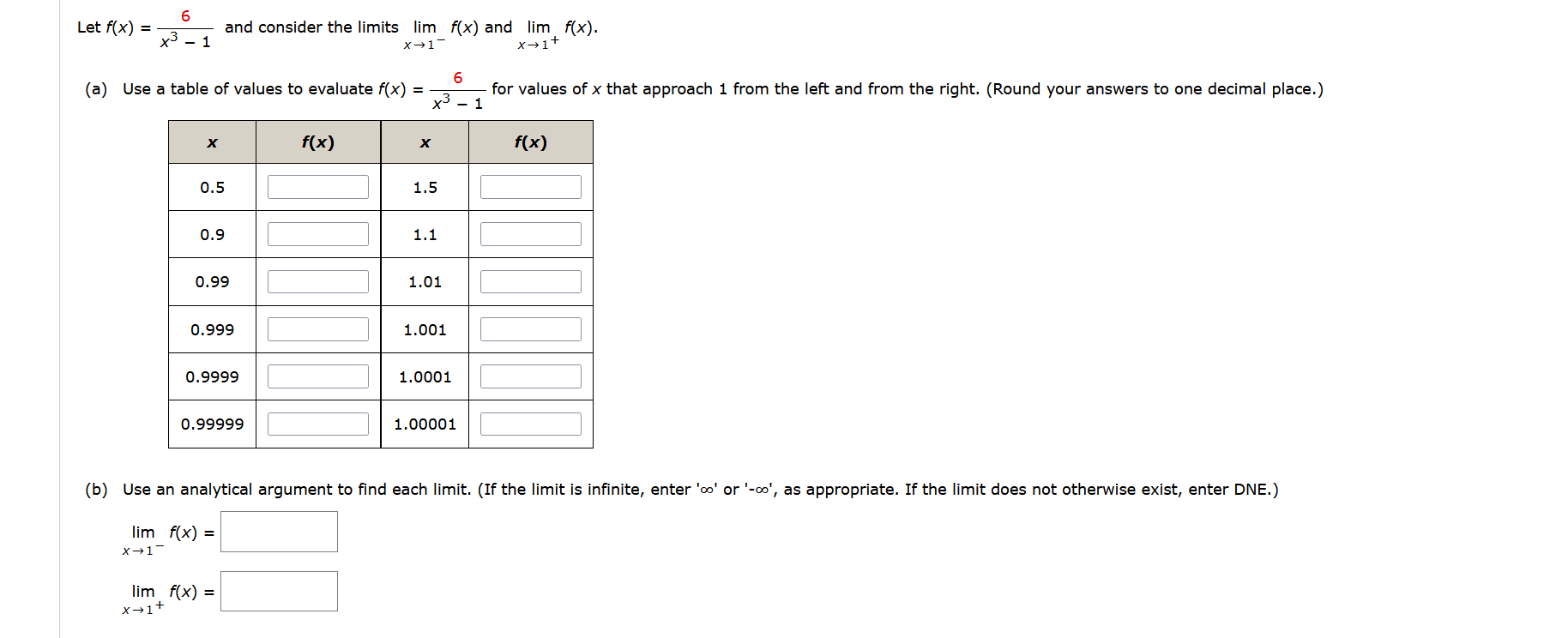 Solved Let F X X3−16 And Consider The Limits Limx→1−f X