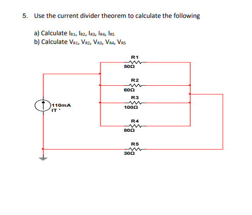 Solved 5. Use the current divider theorem to calculate the | Chegg.com