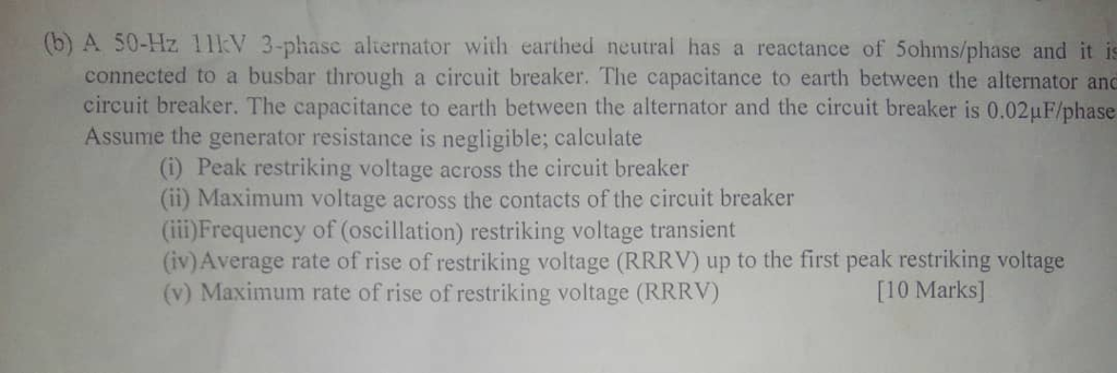 Solved (b) A 50-Hz 11kV 3-phasc alternator with earthed | Chegg.com