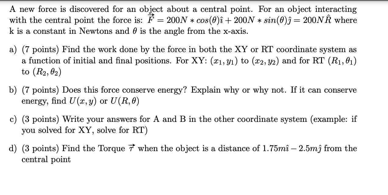 Solved A New Force Is Discovered For An Object About A Ce Chegg Com