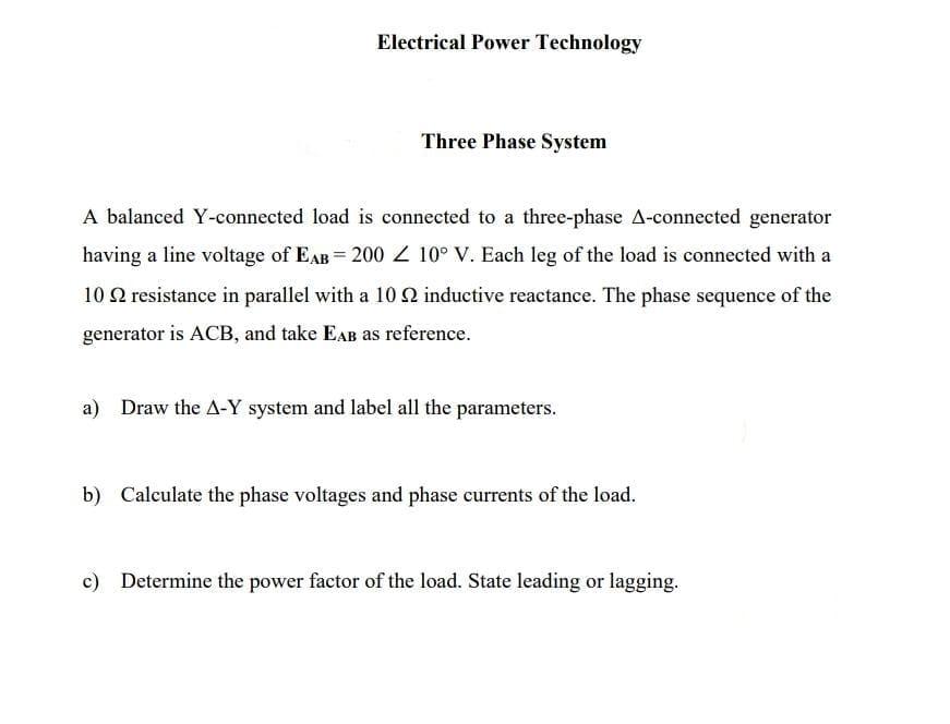 Electrical Power Technology Three Phase System A | Chegg.com