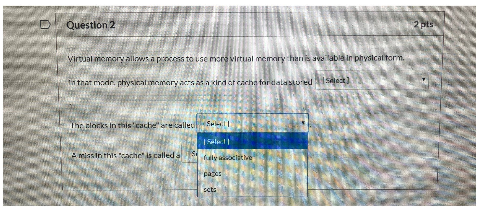 Solved Partial Question 2 0.67 /2 pts Virtual memory allows | Chegg.com
