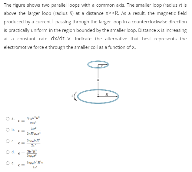 The figure shows two parallel loops with a common axis. The smaller loop (radius \( r \) ) is above the larger loop (radius \