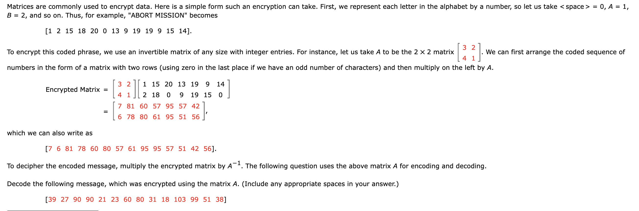 Solved Matrices are commonly used to encrypt data. Here is a | Chegg.com