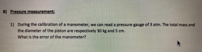 Solved B) Pressure measurement: 1) During the calibration of | Chegg.com