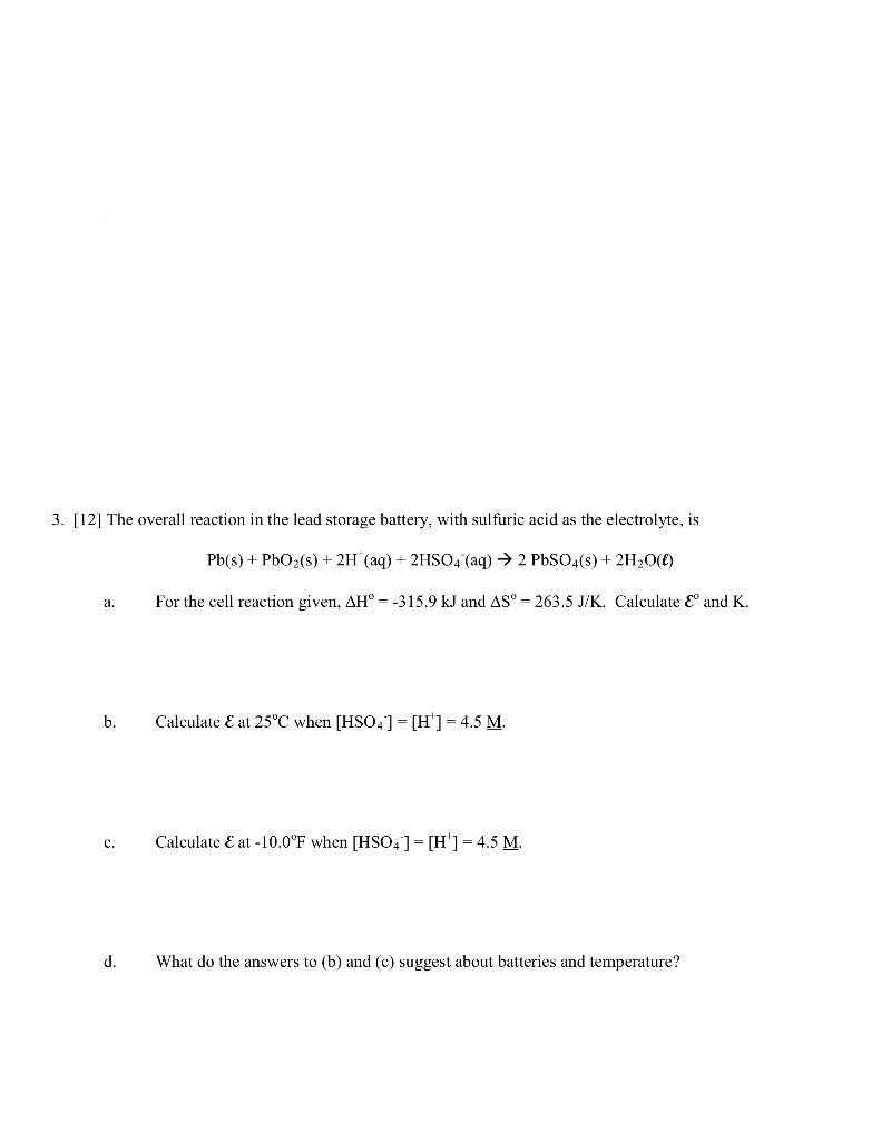 Solved 3. [12] The overall reaction in the lead storage | Chegg.com