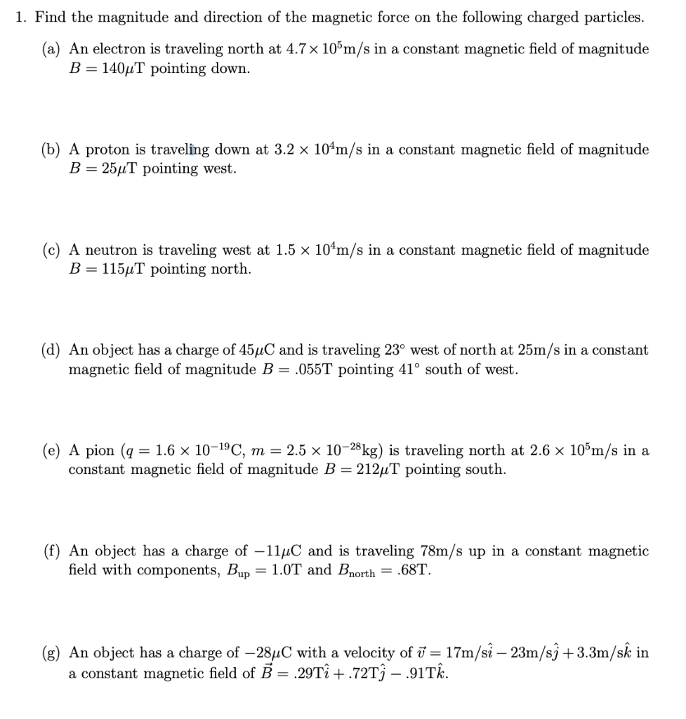 Solved 1. Find The Magnitude And Direction Of The Magnetic | Chegg.com