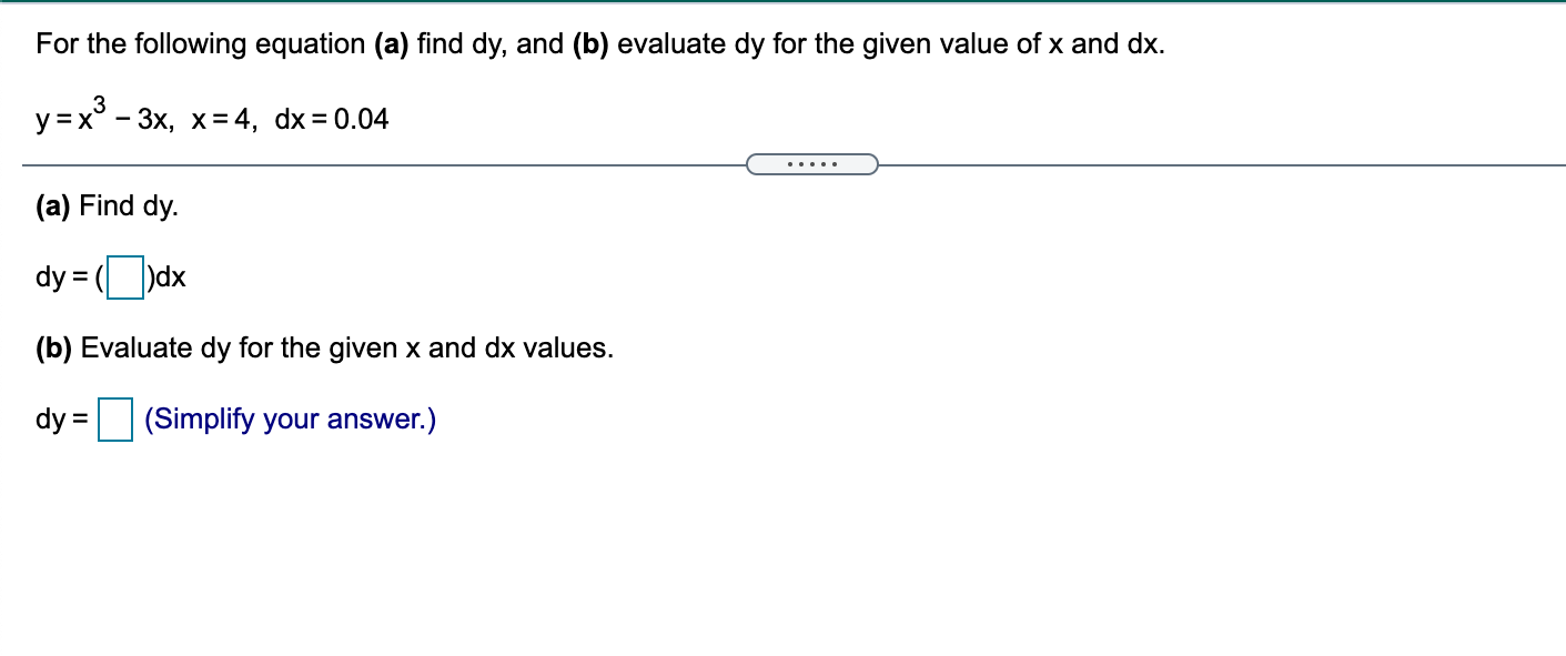 Solved For the following equation (a) find dy, and (b) | Chegg.com