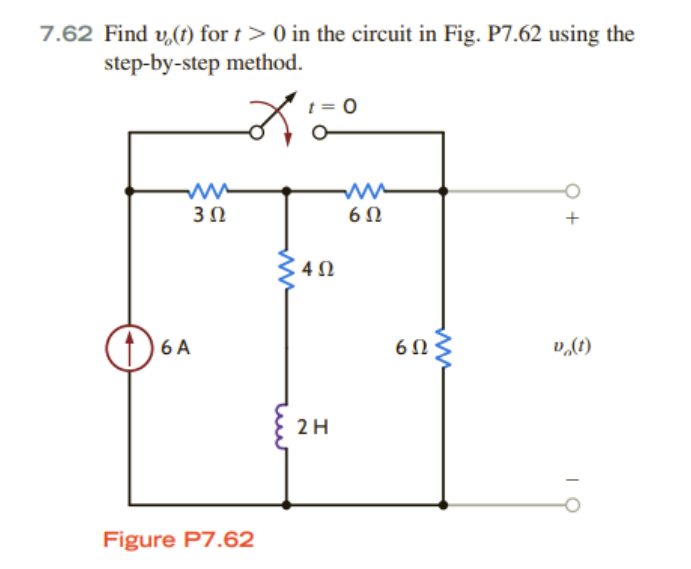 Solved 7.62 Find Vo(t) For T>0 In The Circuit In Fig. P7.62 | Chegg.com