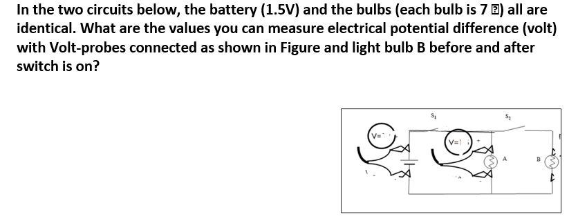 Solved In the two circuits below, the battery (1.5V) and the | Chegg.com