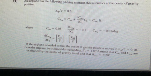 Solved (4) An airplane has the following pitching moment | Chegg.com