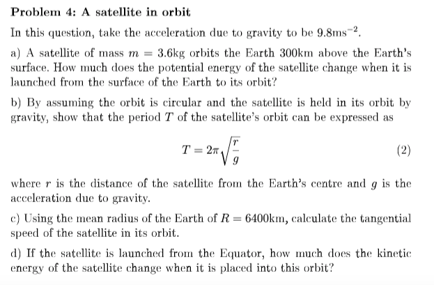Solved Problem 4: A satellite in orbit In this question, | Chegg.com