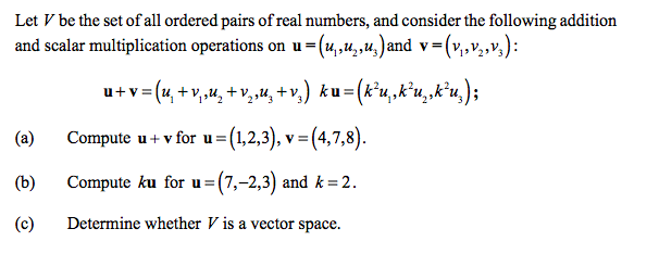 Solved Let V be the set of all ordered pairs of real | Chegg.com