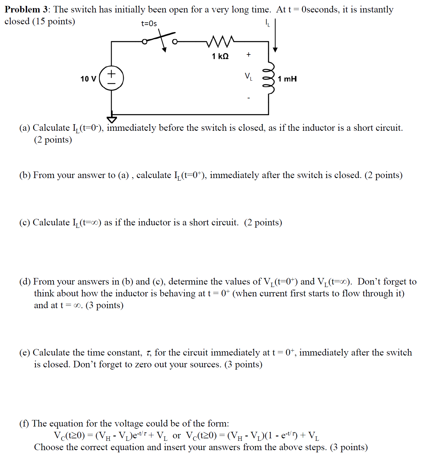 Solved Problem 3: The switch has initially been open for a | Chegg.com