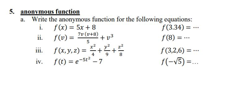 Solved 5. anonymous function a. Write the anonymous function | Chegg.com