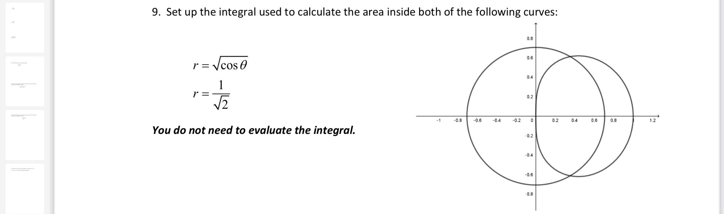 Solved 9. Set up the integral used to calculate the area | Chegg.com