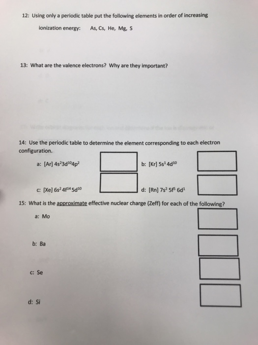 Solved 12: Using only a periodic table put the following | Chegg.com