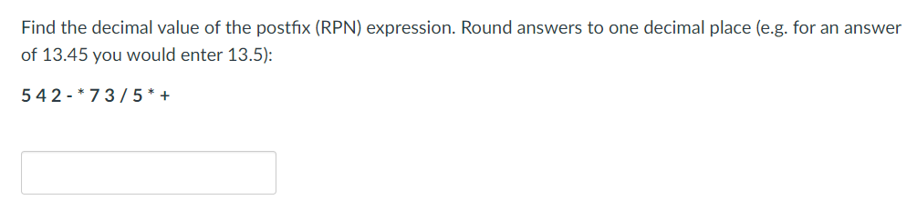 Solved Find the decimal value of the postfix (RPN) | Chegg.com