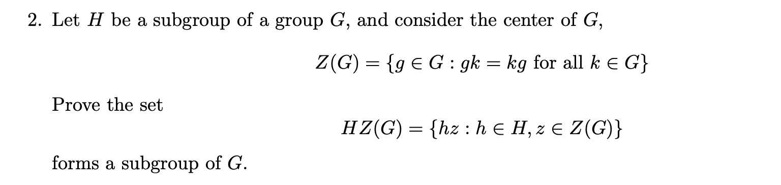 Solved 2 Let H Be A Subgroup Of A Group G And Consider The Chegg Com