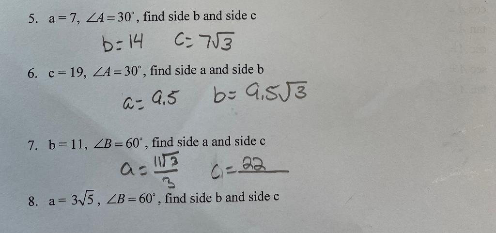 Solved 5. A=7,∠A=30∘, Find Side B And Side C B=14c=73 6. | Chegg.com