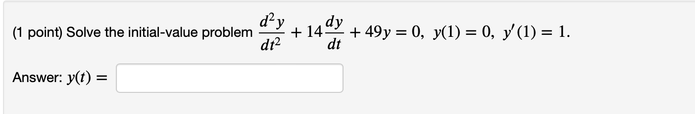 Solved (1 point) Solve the initial-value problem | Chegg.com