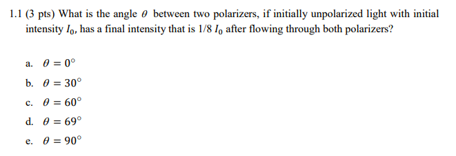 Solved 1.1 (3 pts) What is the angle o between two | Chegg.com