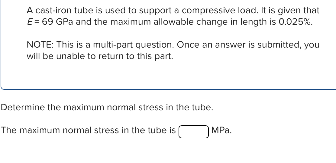 Solved A Cast Iron Tube Is Used To Support A Compressive