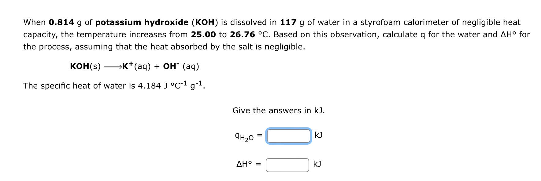 Solved When 0.814g of potassium hydroxide ( KOH) is
