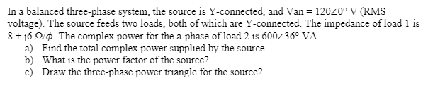 Solved In a balanced three-phase system, the source is | Chegg.com