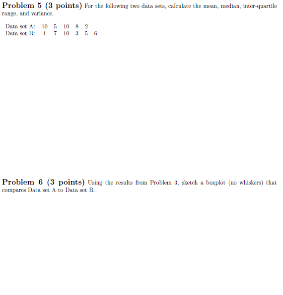 Solved Problem 5 (3 points) For the following two data sets, | Chegg.com