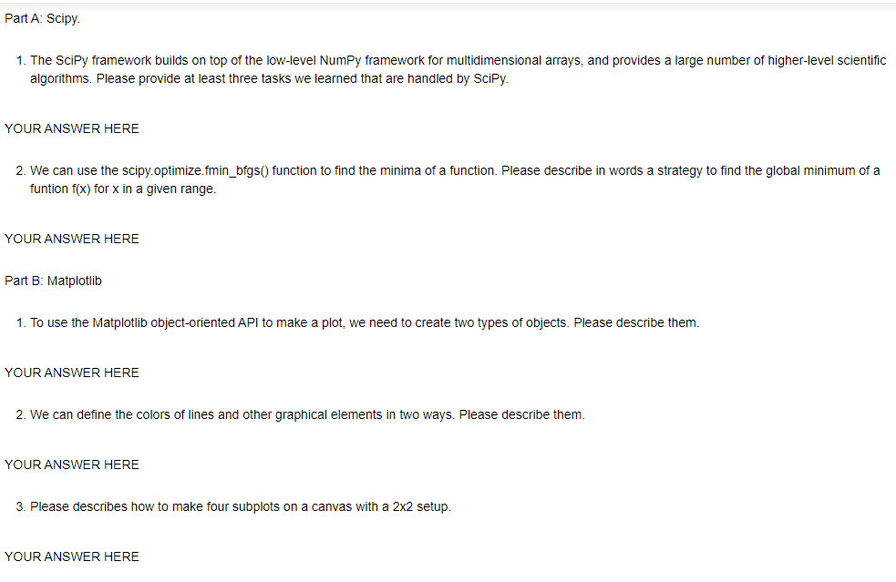 Part A Scipy 1. The Scipy framework builds on top of | Chegg.com