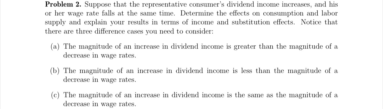 solved suppose that we observe a decrease in wages.... Solved Problem 2. Suppose that the representative | Chegg.com