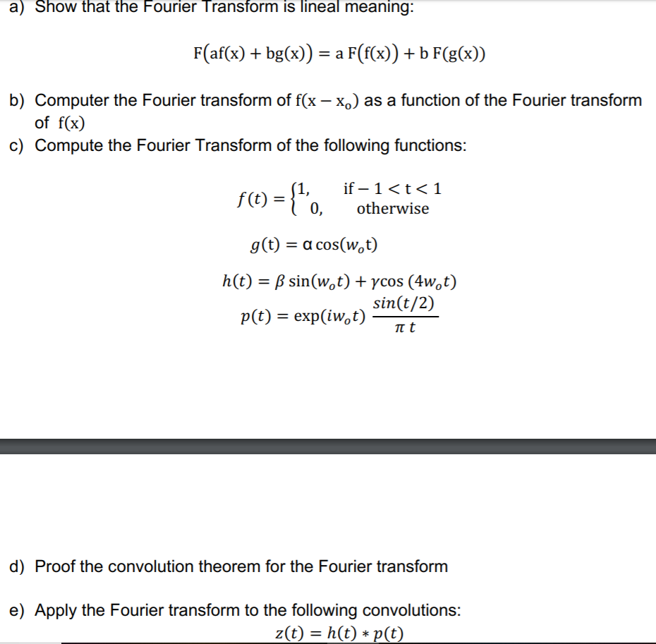 Solved A Show That The Fourier Transform Is Lineal Meani Chegg Com