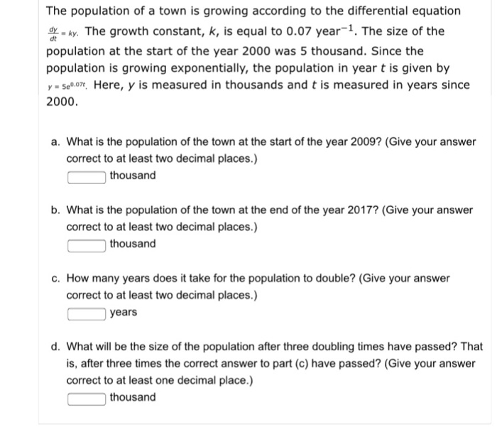 Solved The population of a town is growing according to the