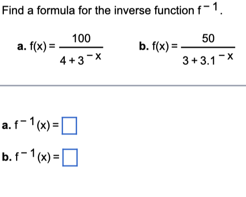 Solved Find a formula for the inverse function f−1. a. | Chegg.com