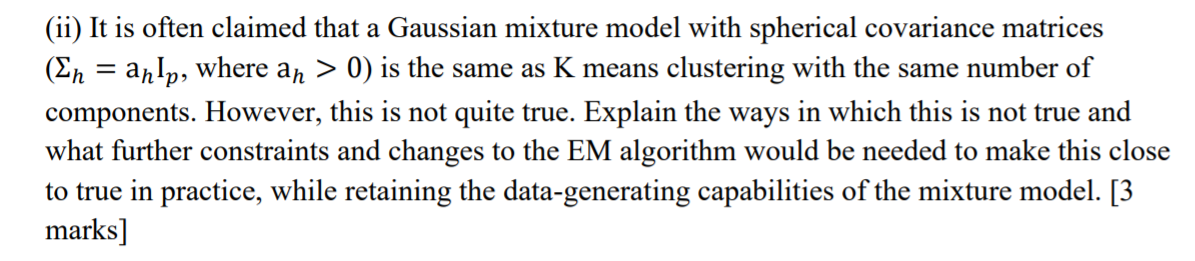 Solved (ii) It is often claimed that a Gaussian mixture | Chegg.com