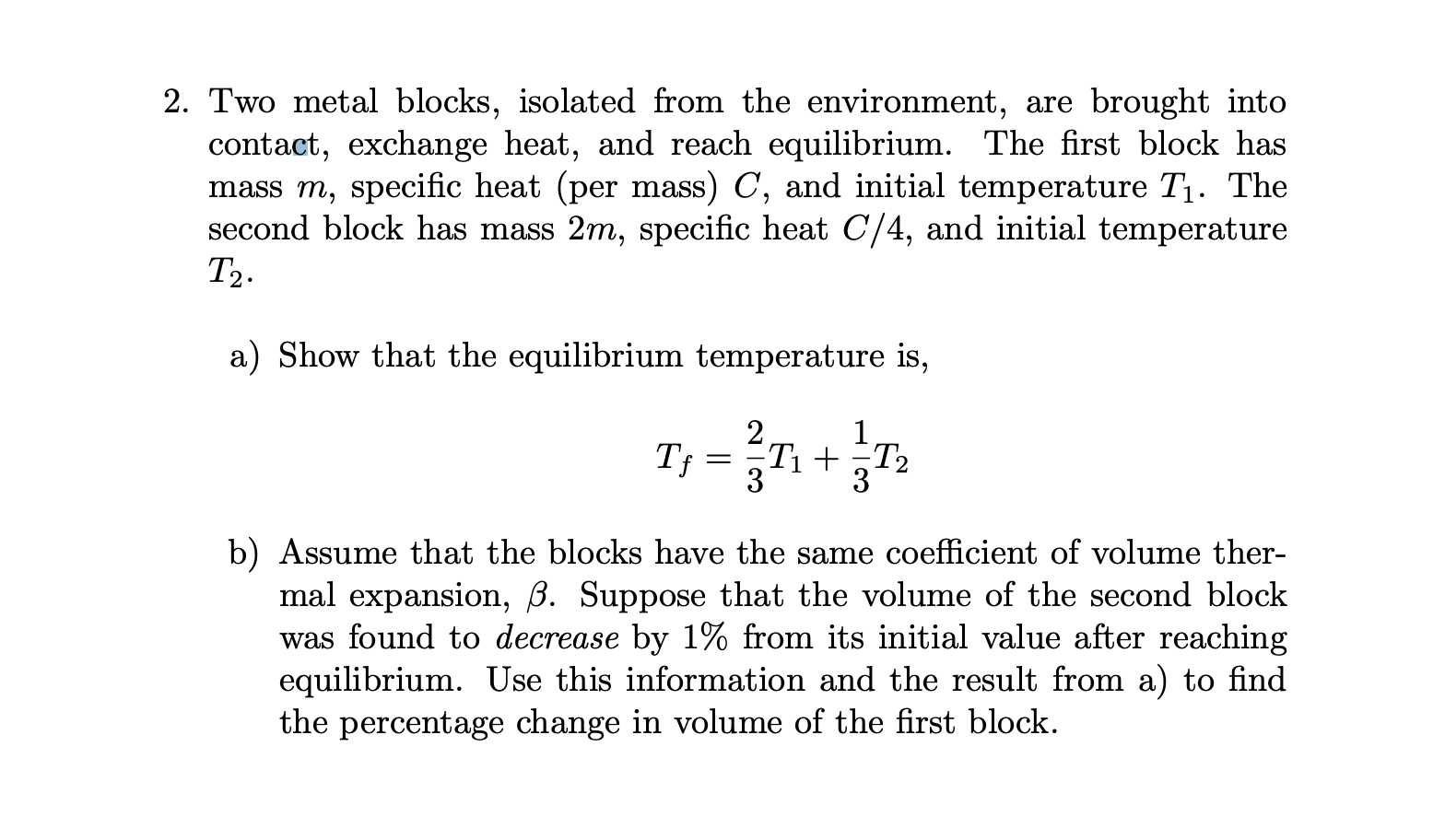 Solved 2. Two metal blocks, isolated from the environment, | Chegg.com