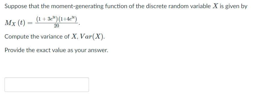 Solved Suppose That The Moment-generating Function Of The | Chegg.com