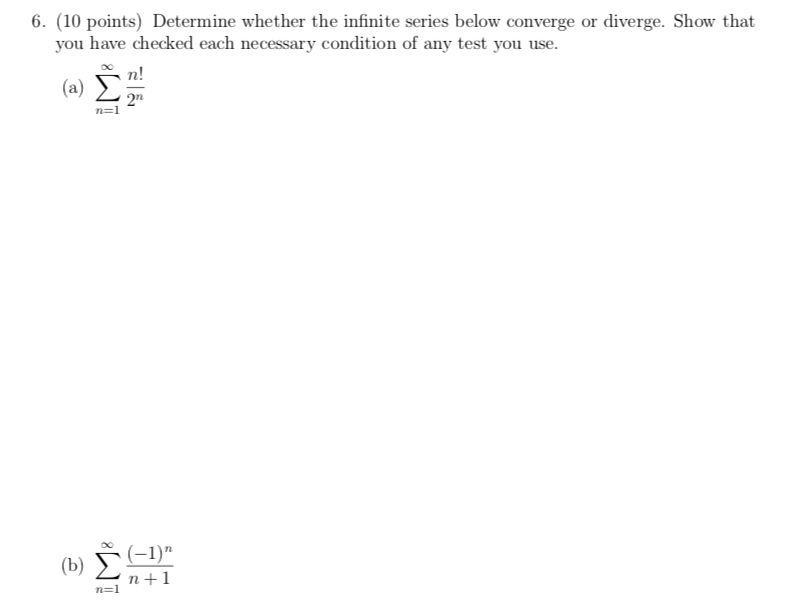 Solved 6 10 Points Determine Whether The Infinite Series