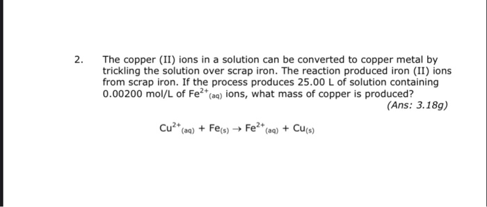 Solved The copper (II) ions in a solution can be converted | Chegg.com