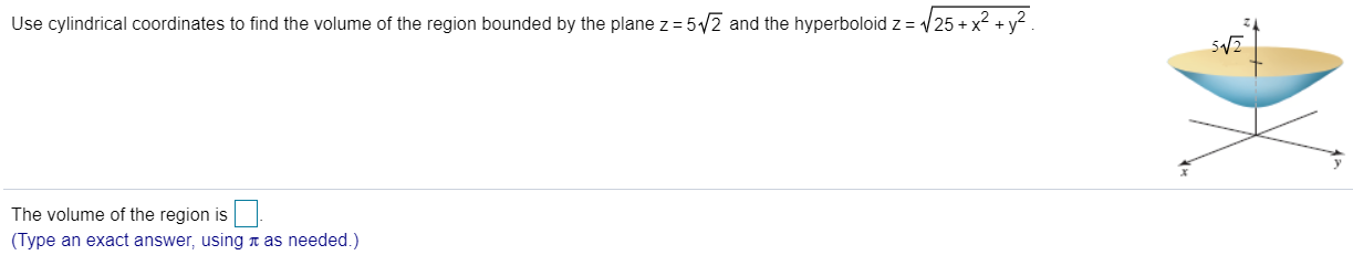 Solved Use Cylindrical Coordinates To Find The Volume Of The | Chegg.com