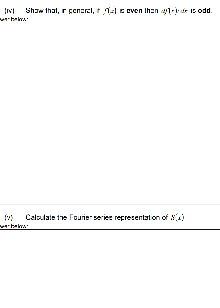 Solved (a) The step function S(x) and saw-tooth function | Chegg.com