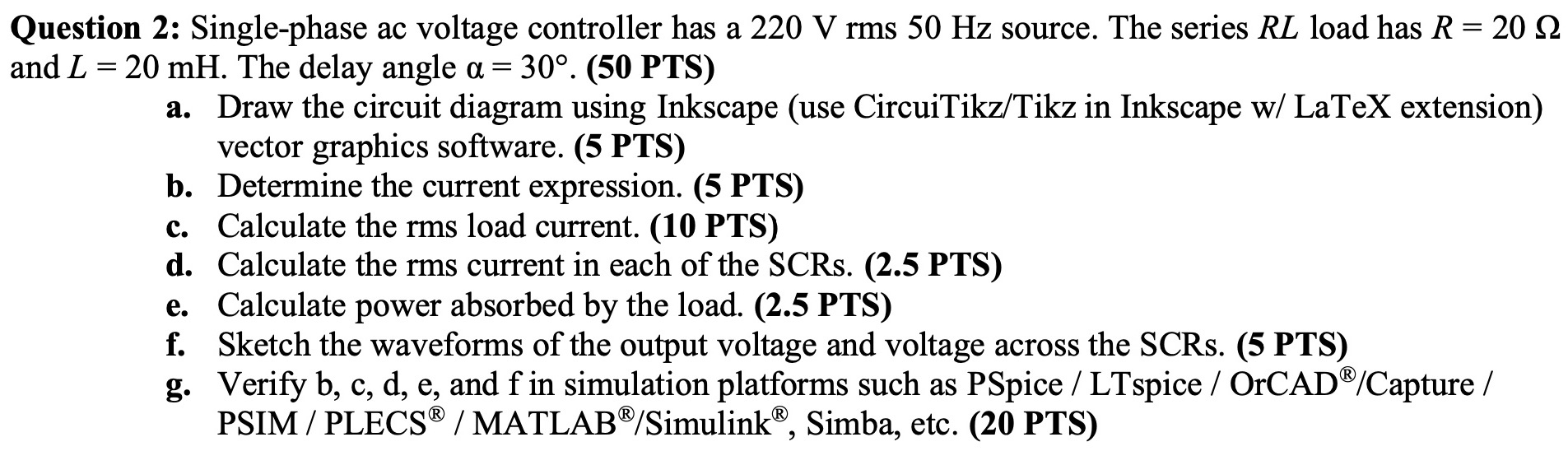 Solved Question 2: Single-phase ac voltage controller has a | Chegg.com